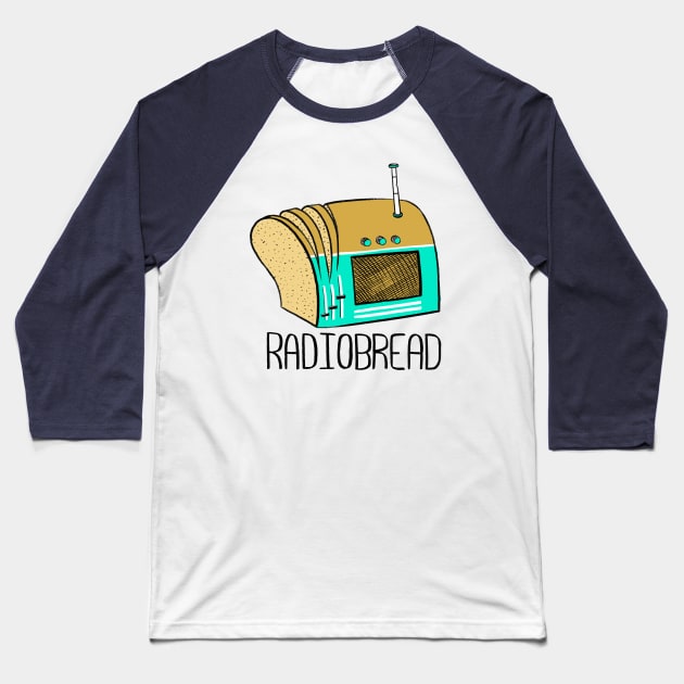 Radiobread - PUN PANTRY Baseball T-Shirt by punpantry